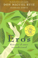 Eros: Retorno al amor incondicional