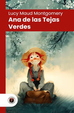 Ana de Tejas Verdes (Ana de Tejas Verdes #1) (DGE)