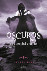 La eternidad y un día (Oscuros #5)