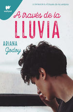 A través de la lluvia (Hermanos Hidalgo #3) (Wattpad)