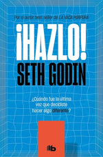¡Hazlo!: ¿Cuándo fue la última vez que decidiste hacer algo diferente? (BOL)