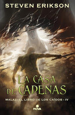 La casa de las cadenas (Malaz #4) (TD)