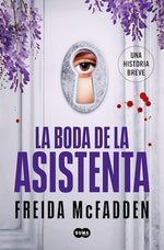 La boda de la asistenta (La asistenta #4) (BOL)