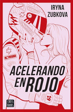 Acelerando en rojo