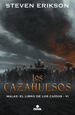 Los cazahuesos (Malaz #6) (TD)