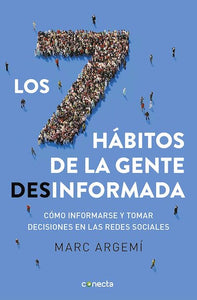 Los 7 hábitos de la gente desinformada