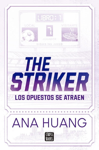 The Striker: Los opuestos se atraen