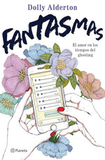 Fantasmas: El amor en los tiempos del ghosting