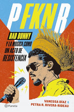 Bad Bunny y la música como un acto de resistencia