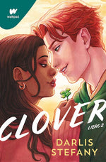 Clover Libro 2: Soy tu trébol (Wattpad)