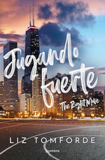 Jugando fuerte (Mile High #2)