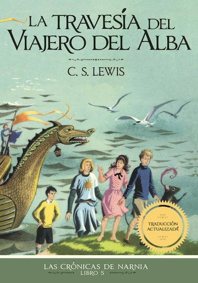 La travesía del Viajero del Alba (Las crónicas de Narnia #5) (BOL)