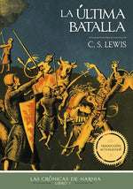 La última batalla (Las crónicas de Narnia #7) (BOL)
