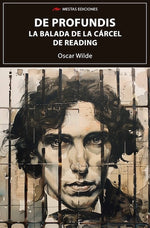 De Profundis y La balada de la cárcel de Reading (BOL)