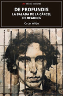 De Profundis y La balada de la cárcel de Reading (BOL)