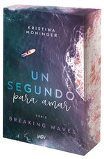 Un segundo para amar (Breaking Waves #1) (Edición de Lujo)