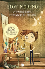 Cuentos para entender al mundo: Libro 1