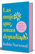 Las mujeres que aman demasiado (Edición de Lujo) (TD)