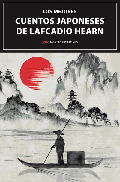 Los mejores cuentos japoneses de Lafcadio Hearn (BOL)