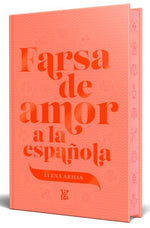 Farsa de amor a la española (Edición de Lujo) (TD)