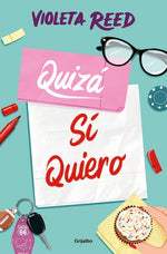 Quizá si quiero (Quererte #2) (Wattpad)