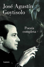 José Agustín Goytisolo: Poesía completa