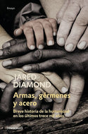 Armas, gérmenes y acero: Breve historia de la humanidad en los últimos trece mil años (BOL)
