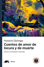 Cuentos de amor de locura y de muerte (DGE)