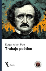 Edgar Allan Poe: Trabajo poético (DGE)