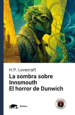 La sombra sobre Innsmouth y El horror de Dunwich (DGE)
