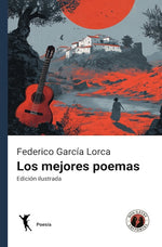 Los mejores poemas de Federico García Lorca (DGE)