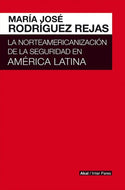La norteamericanización de la seguridad en América Latina