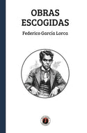 Obras Escogidas: Federico García Lorca (DGE)