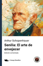 Senilia: El arte de envejecer (DGE)