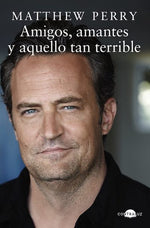 Amigos, amantes y aquello tan terrible (TD)