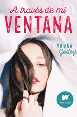A través de mi ventana (Hermanos Hidalgo #1) (Wattpad)
