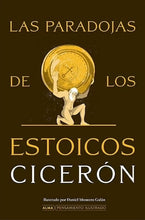 Cargar imagen en el visor de la galería, Las paradojas de los estoicos (Clásicos Ilustrados) (TD)
