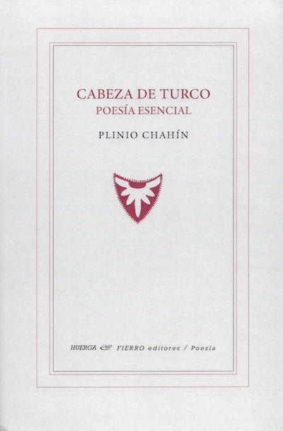 Cabeza de turco: Poesía esencial