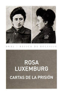 Cartas desde la prisión: Cartas a Carlos Kautsky, Luisa Kautsky y Sonia Liebknecht (BOL)
