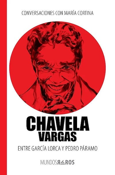 Chavela Vargas: Entre García Lorca y Pedro Páramo