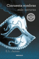 Cincuenta sombras más oscuras (Cincuenta sombras #2) (BOL)