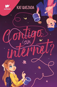 Contigo, ¿sin internet? (Wattpad)