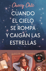 Cuando el cielo se rompa y caigan las estrellas (Rose Lake #1) (BOL)
