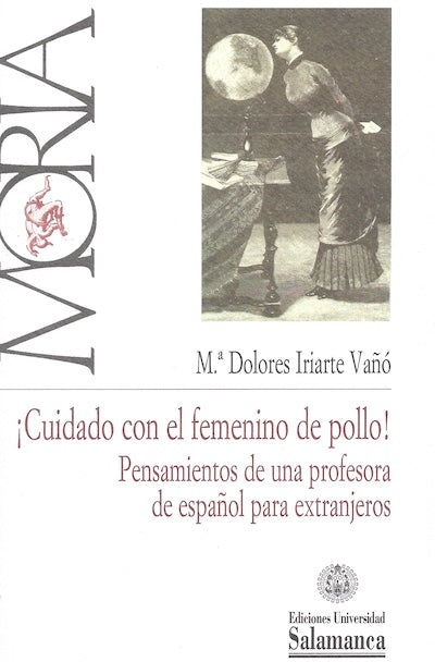 ¡Cuidado con el femenino de pollo! Pensamientos de una profesora de español para extranjeros