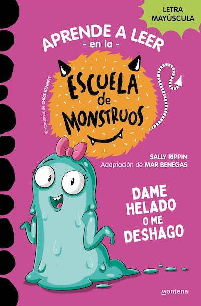 Dame helado o me deshago (Escuela de monstruos)