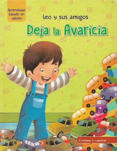 Leo y sus amigos: Deja la avaricia (Aprendizaje con Valores) (TD)