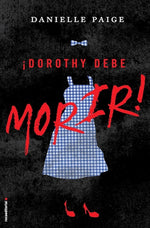 ¡Dorothy debe morir! (TD)