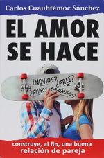 El amor se hace