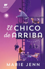 El chico de arriba (Wattpad)
