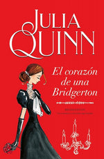 El corazón de una Bridgerton (Bridgerton #6)